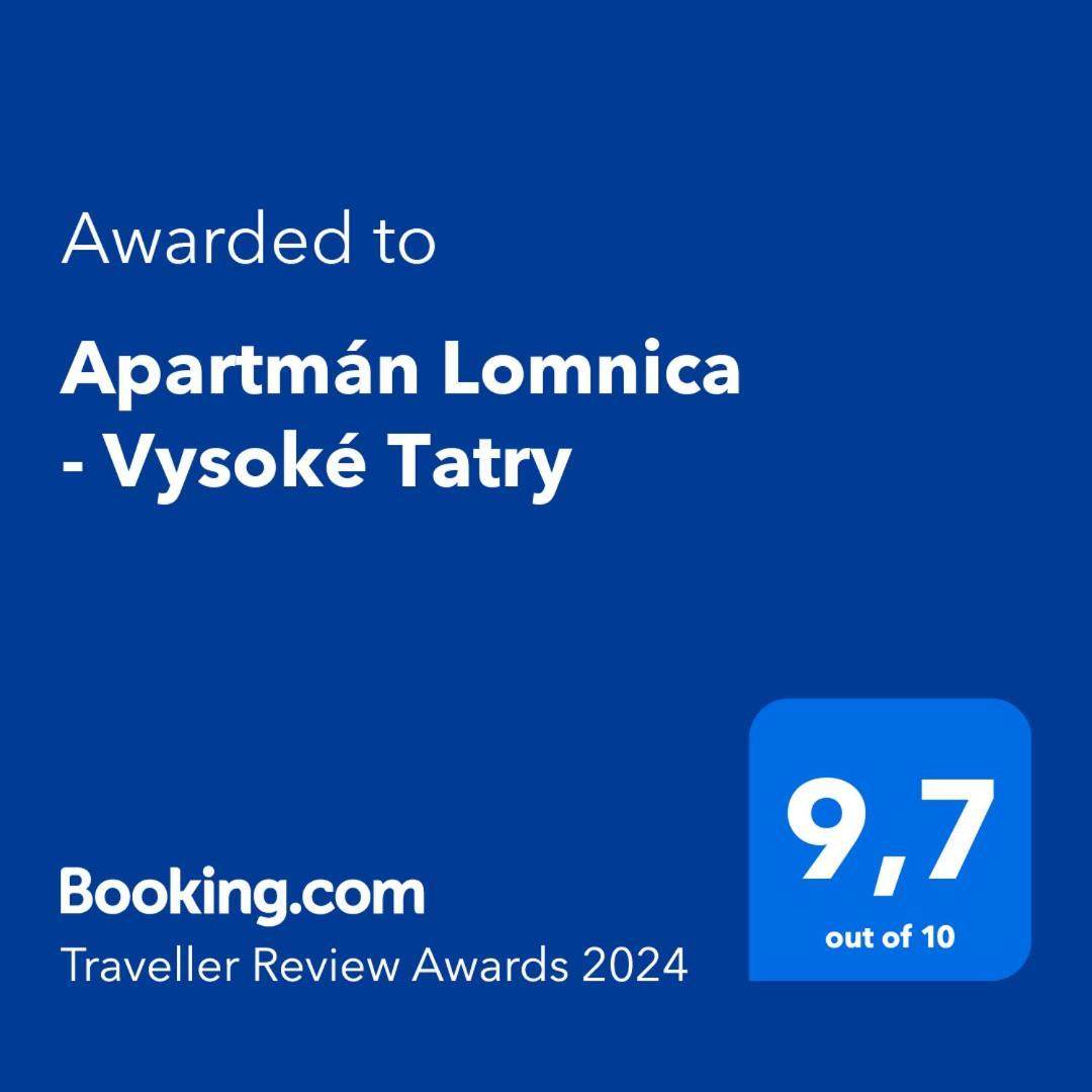 Apartman Lomnica - Vysoke Tatry Vel'ka Lomnica Exterior photo